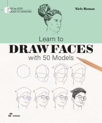 Book Cover for Learn To Draw Faces With 50 Models by Niels Roman