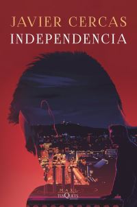 Book Cover for Independencia by Javier Cercas