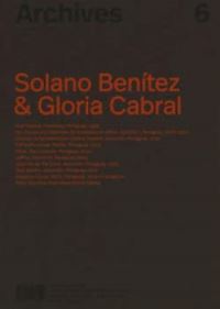 Book Cover for Archives 6 - Solano Benitez and Gloria Cabral by Peter Zumthor