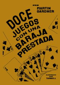Book Cover for Doce Juegos Con Una Baraja Prestada by Martin Gardner