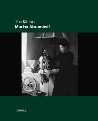 Book Cover for The Kitchen - Marina AbramoviÔc by Marina AbramoviÔc