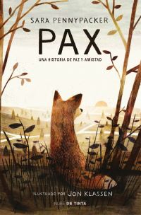 Book Cover for Pax. Una Historia De Paz Y Amistad / Pax by Sara Pennypacker