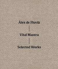 Book Cover for +Lex De Fluvià: Vital Mantra by Àlex Mitrani, Rafael A Balboa