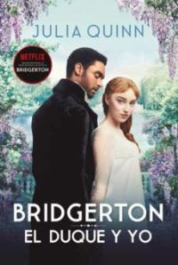 Book Cover for El Duque Y Yo (Bridgerton 1) by Julia Quinn