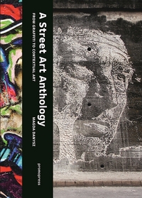 Book Cover for A Street Art Anthology by Magda Danysz