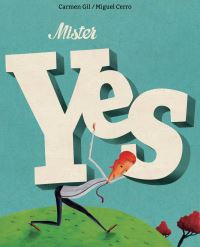 Book Cover for Mister Yes by Carmen Gil