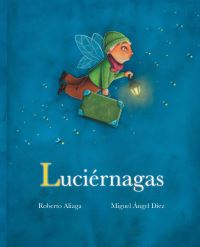 Book Cover for Luciérnagas (Fireflies) by Roberto Aliaga