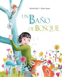 Book Cover for Un Baño De Bosque (Bathing in the Forest) by Marc Ayats