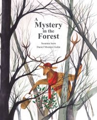 Book Cover for A Mystery in the Forest by Susanna Isern