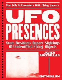 Book Cover for UFO Presences by Javier Arcenillas