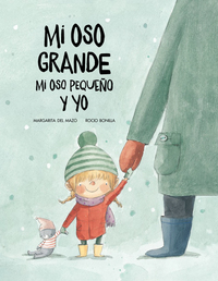 Book Cover for Mi Oso Grande, Mi Oso Pequeño Y Yo by Margarita del Mazo