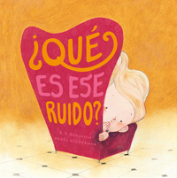 Book Cover for Qué Es Ese Ruido? by A H Benjamin