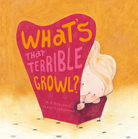 Book Cover for What's That Terrible Growl? by A H Benjamin