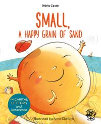 Book Cover for Small, a Happy Grain of Sand by Núria Cussó