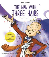 Book Cover for The Man With Three Hairs by Joan Rossell, Eva Janàriz