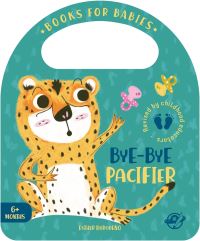 Book Cover for Bye-Bye Pacifier by Esther Burgueño