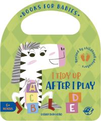 Book Cover for I Tidy Up After I Play by Esther Burgueño