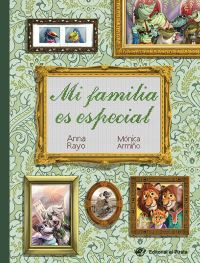 Book Cover for Mi Familia Es Especial by Anna Rayo, Mónica Armiño