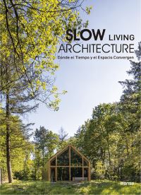 Book Cover for Slow Living Architecture by Monsa Publications