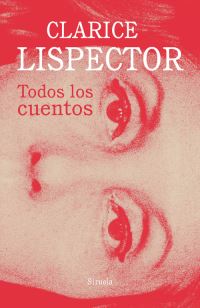 Book Cover for Todos Los Cuentos by Clarice Lispector