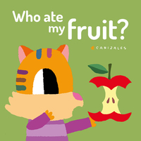 Book Cover for Who Ate My Fruit? by Canizales