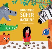 Book Cover for Una Tarde Súper Increíble by AH Benjamin