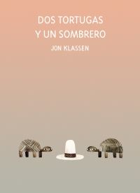 Book Cover for Dos Tortugas Y Un Sombrero by Jon Klassen