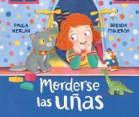 Book Cover for Morderse Las Uñas (Nibbling Your Nails) by Paula Merlán