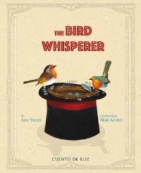 Book Cover for The Bird Whisperer by Ana Eulate