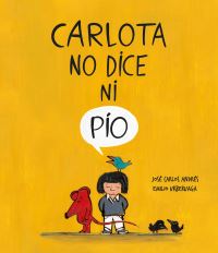 Book Cover for Carlota No Dice Ni Pío by José Carlos Andrés