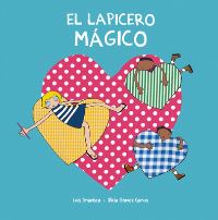 Book Cover for El Lapicero Mágico by Luis Amavisca