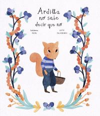 Book Cover for Ardilla No Sabe Decir Que No by Susanna Isern