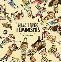 Book Cover for Niñas Y Niños Feministas by Luis Amavisca, Lacasa Blanca