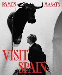Book Cover for Ramón Masats: Visit Spain by Sergio del Molino
