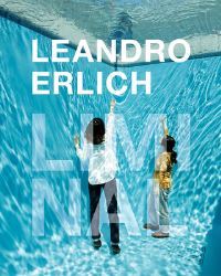 Book Cover for Leandro Erlich by Dan Cameron, Adrian Dannatt, Andrés Duprat, Mari Carmen Ramírez