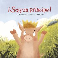 Book Cover for ãSoy Un Príncipe! by AH Benjamin