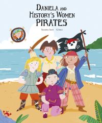 Book Cover for Daniela and History's Women Pirates by Susanna Isern