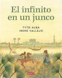 Book Cover for El Infinito En Un Junco (Novela Gráfica) / Papyrus by Irene Vallejo
