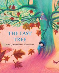 Book Cover for The Last Tree by María Quintana Silva