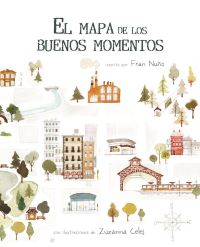 Book Cover for El Mapa De Los Buenos Momentos (The Map of Good Memories) by Fran Nuño