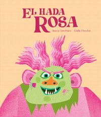 Book Cover for El Hada Rosa by Susana Torrubiano