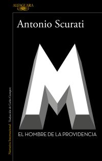 Book Cover for M. El Hombre De La Providencia / M. The Man of Providence by Antonio Scurati