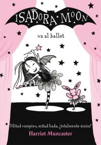Book Cover for Isadora Moon Va Al Ballet / Isadora Moon Goes to the Ballet by Harriet Muncaster