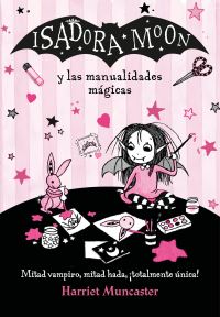 Book Cover for Isadora Moon Y Las Manualidades Mágicas / Isadora Moon and Magical Arts and Crafts. Crafts & Hobbies by Harriet Muncaster