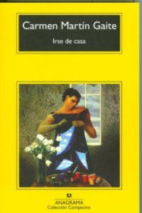 Book Cover for Irse De Casa by Carmen Martin Gaite