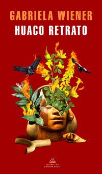 Book Cover for Huaco Retrato by Gabriela Wiener
