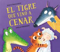 Book Cover for El Tigre Que Vino a Cenar / The Tiger Who Came for Dinner by Steve Smallman