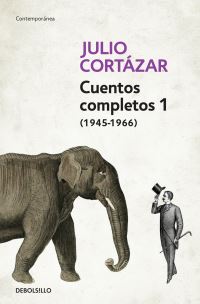 Book Cover for Cuentos Completos. 1 (1945-1966) by Julio Cortázar