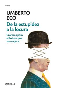 Book Cover for De La Estupidez a La Locura by Umberto Eco