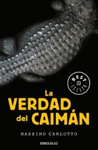 Book Cover for La Verdad Del Caiman by Massimo Carlotto
